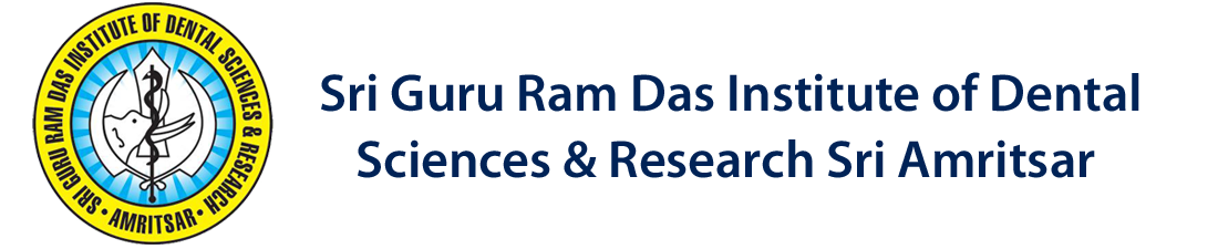 Sri Guru Ram Das Institute of Dental Sciences & Research